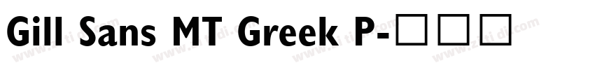 Gill Sans MT Greek P字体转换